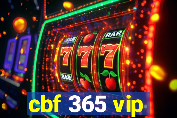 cbf 365 vip